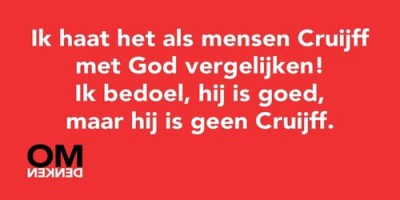 Omdenken Ik haat als mensen Cruijff met God vergelijken - rood.jpg