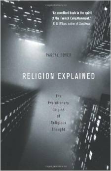 Pascal Boyer Religion Explained